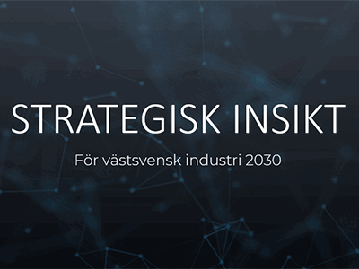 Strategisk insikt 2030 för västsvensk industri 