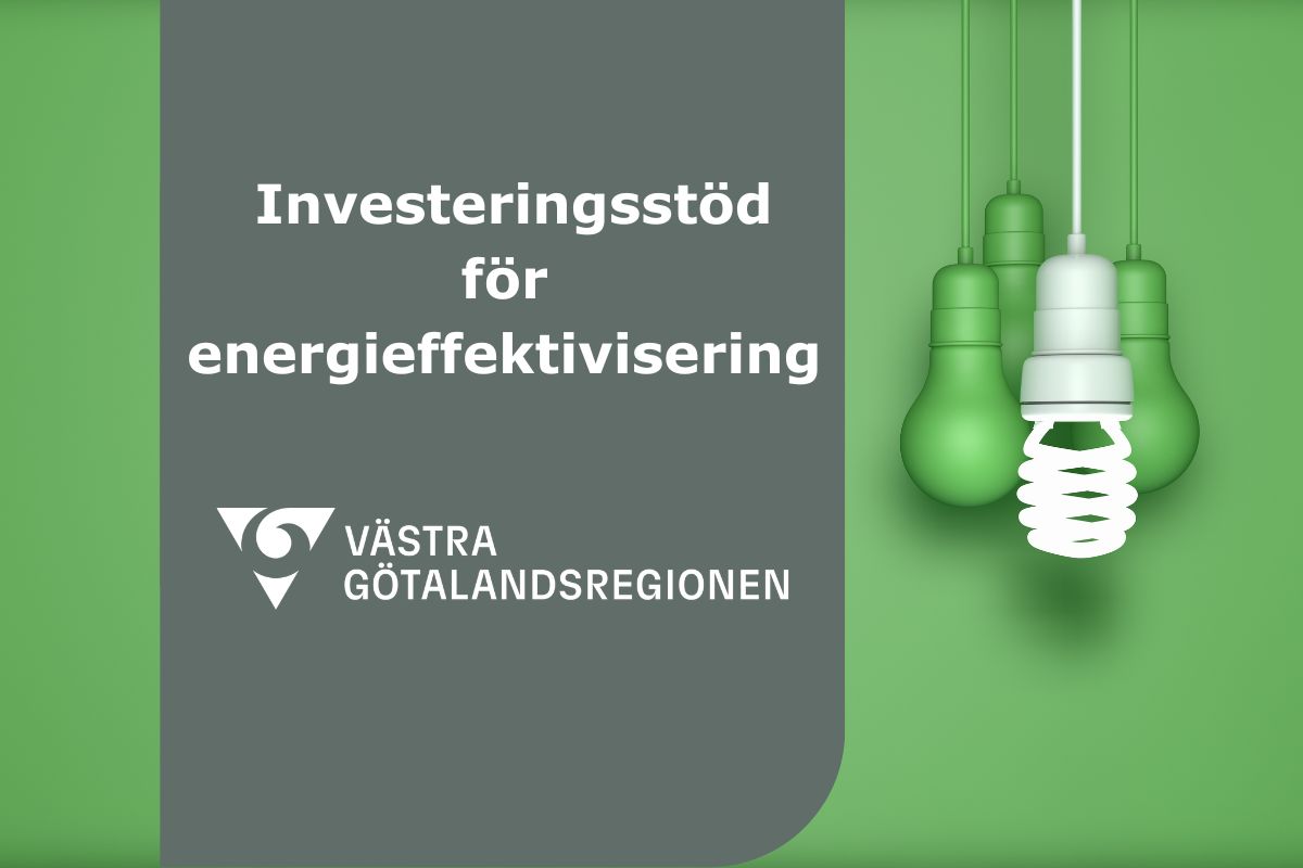 Investeringsstöd för energieffektivisering från Västra Götalandsregionen, med gröna lampor.